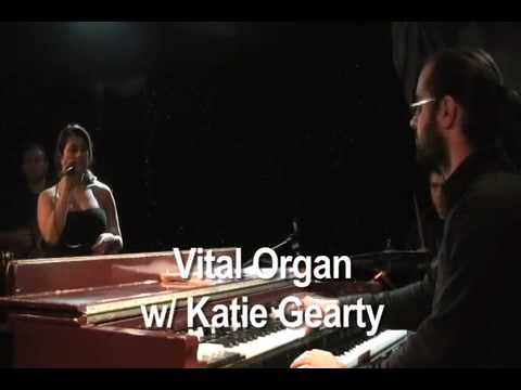 Katie Gearty & Vital Organ