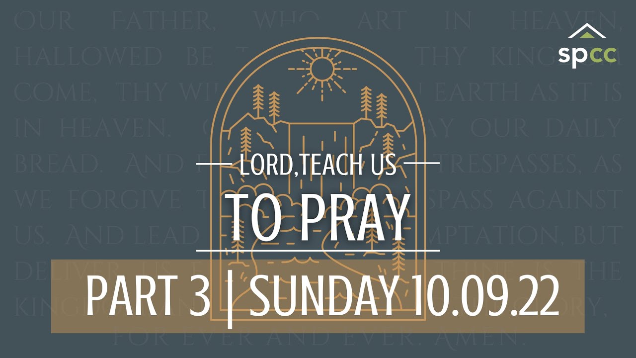 Matt Ballard | Lord, Teach us to Pray: Part 3