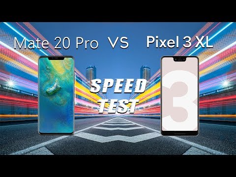Huawei Mate 20 Pro vs Google Pixel 3 XL: Speed Test