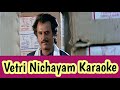 Vetri Nichayam Karaoke | With Lyrics | Annamalai | Deva | HD 1080P