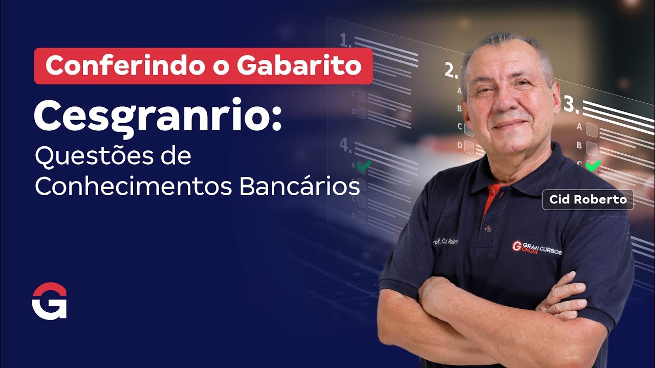 Conferindo o Gabarito | Cesgranrio: Questões de Conhecimentos Bancários