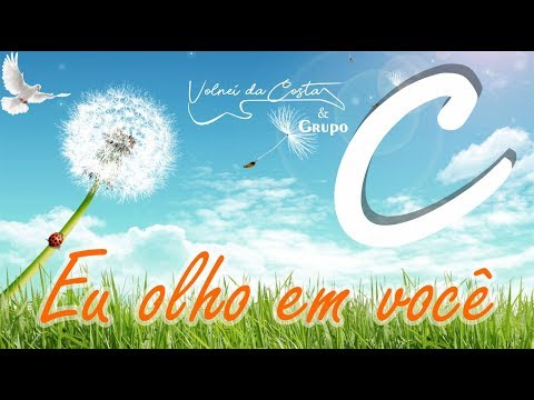 Eu Olho Em Você (Paz Em Deus) - Católica