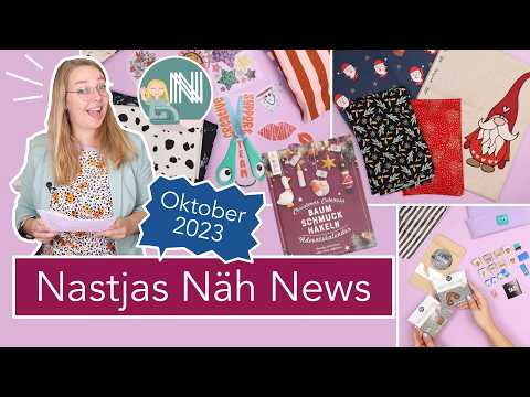 Nastjas Näh News Oktober 2023 – Herbst / Winter Trends, Adventskalender & Schnittmuster