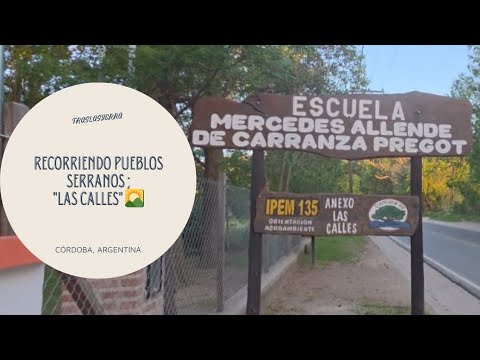 ✨️El pueblo donde la calma todavía existe | Las Calles⛰️🌍#traslasierra #pueblosdeargentina #cordoba 
