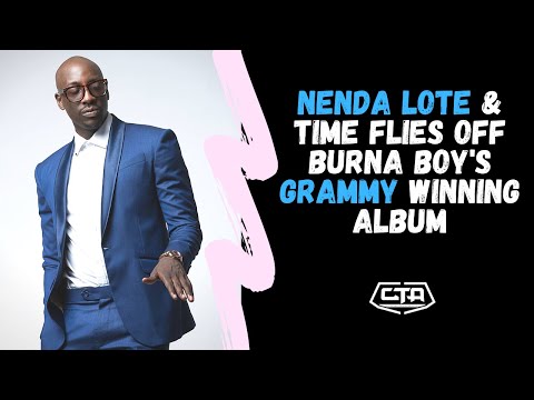 630. Nenda Lote & Time Flies Off Burna Boy's Grammy Winning Album - Bien-Aime Baraza (Sautisol)