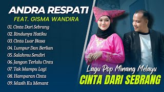 Download lagu Andra Respati Ft Gisma Wandira - CINTA DARI SEBRANG - RINDUNYA HATIKU || POP MINANG MELAYU POPULER mp3
