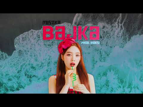 Miszka - Bajka (prod. Ihaksi)