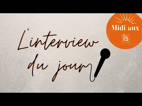 Midi aux IS - Interview d'Océane Dodin