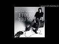 Keith Urban - I Told You So