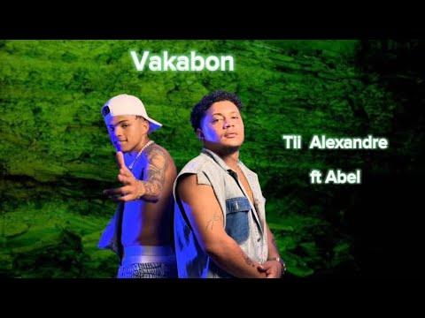 Tii  Alexandre  Vakabon ft Abel