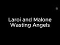 Laroi And Malone Wasting Angels