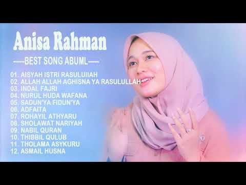 Full Album Sholawat Terbaru ANISA RAHMAN -  Sumayyah  Dalam Rindu Ini    Muhasabah Cinta