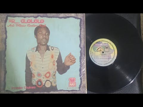 EL RECOCHERO " ANYI AYOHUOLA " DR OLOLOLO AND MBAISE BROTHER BAND 