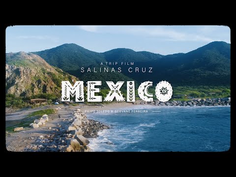 MEXICO (SALINAS CRUZ) 2021 - feat. Filipe Toledo