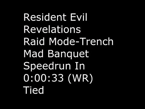 Resident Evil Revelations Raid Mode Trench Mad Banquet Speedrun In 0:00:33 (WR) Tied