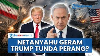 Netanyahu Bak Sudah Habis Kesabaran, Singgung Upaya Donald Trump yang Malah Tunda Serangan ke Iran