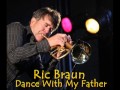 Rick Braun -  Dance With My Father
