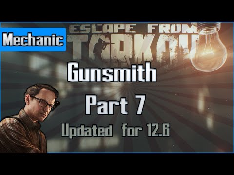 Gunsmith - Part 7 - Mechanic Task - Escape from Tarkov Questing Guide EFT