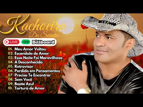 KACHOEIRA DA SERESTA ╸SERESTA SERTANEJA - AS MELHORES ANTIGAS PRA TOMAR UMA ╸SERESTAS INESQUECÍVEIS