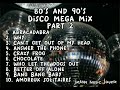 80's and 90's Disco Mega Mix Part 2