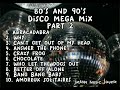 80 S And 90 S Disco Mega Mix Part 2