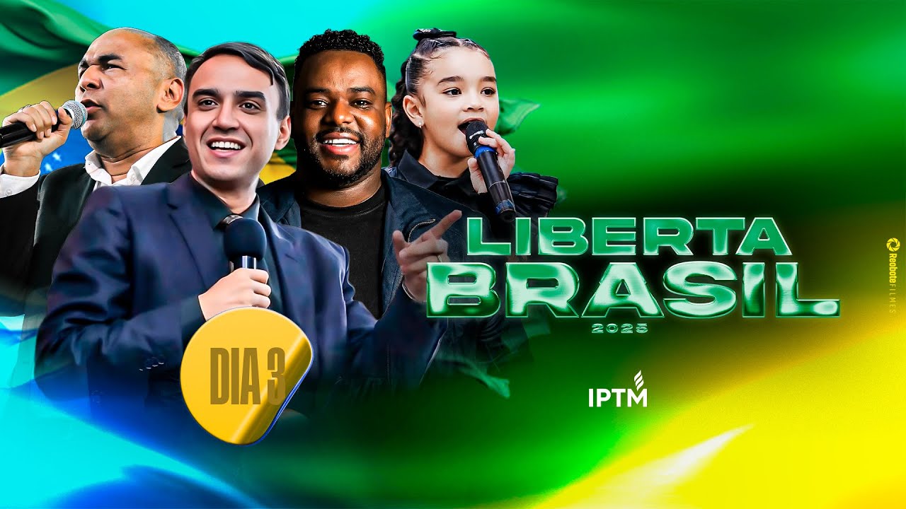 LIBERTA BRASIL 2025 - DIA 03