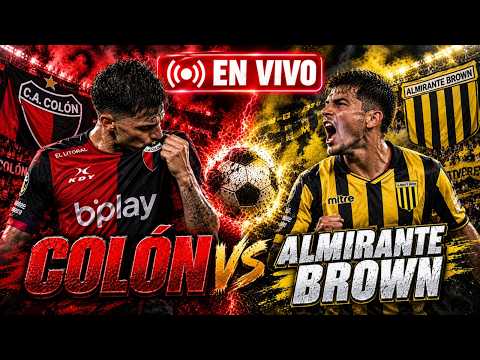🔴⚽EN VIVO🎙️🔴 COLÓN vs ALMIRANTE BROWN