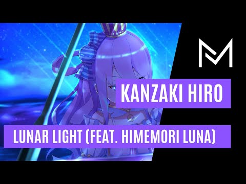 Kanzaki Hiro - Lunar Light (feat. Himemori Luna) (Extended Mix)