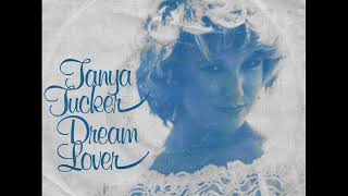 Dream lover / Tanya Tucker &amp; Glen Campbell.