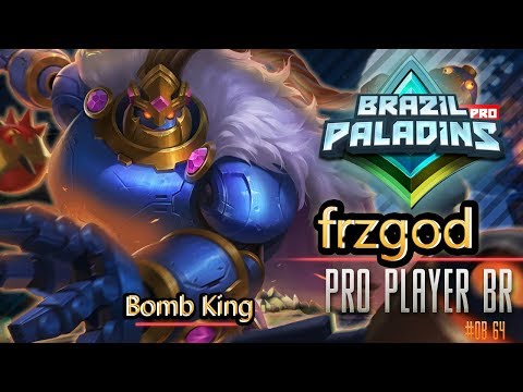 frzgod Bomb King Imortal Pro-Player-BR Paladins POV BR!