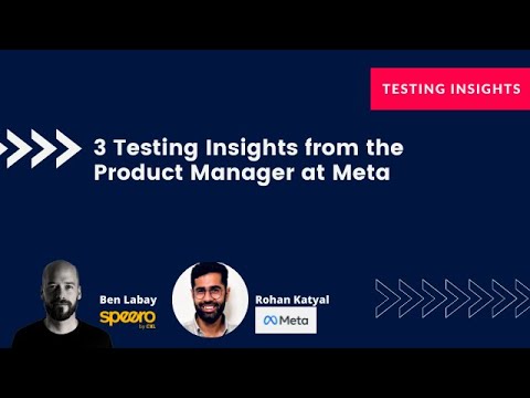 Testing Insights with Rohan Katyal, Product Manager at Meta