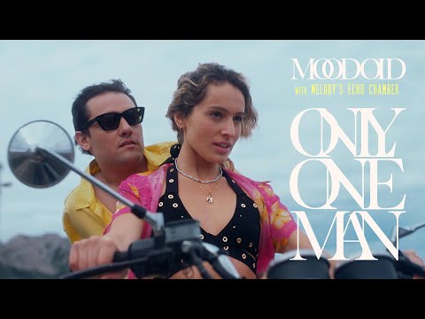 Moodoïd & Melody's Echo Chamber - Only One Man (Official Video)