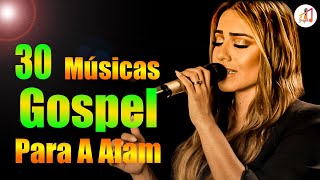 Louvores de Adoração - As Melhores Músicas Gospel Mais Tocadas - Top Gospel, Hinos Evangélicos #03
