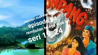 Download lagu Misteri mak rompang epidode 04 rembulan telaga sore seri 13_18 mp3 Download lagu Misteri mak rompang epidode 04 rembulan telaga sore seri 13_18 mp3