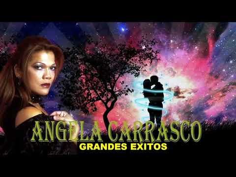 ANGELA CARRASCO / GRANDES EXITOS