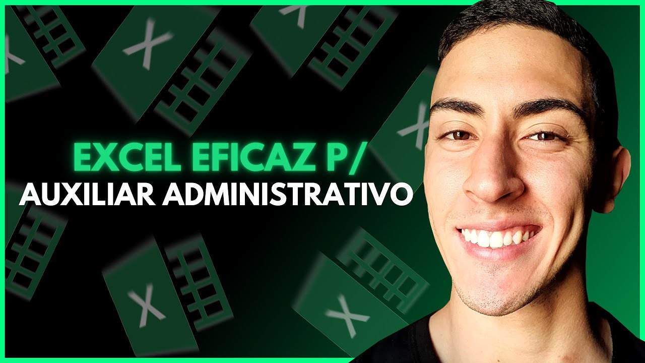 AUXILIAR ADMINISTRATIVO EXCEL: APRENDA EXCEL DE UMA VEZ POR TODAS (VÍDEO ATUALIZADO)