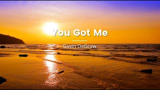 Gavin DeGraw  - You Got Me  (Karaoke)