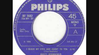 Dusty Springfield  - I Close My Eyes And Count To Ten
