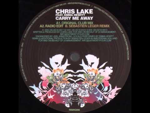 Chris Lake feat. Emma Hewitt ‎- Carry Me Away (Original Club Mix) [2007]
