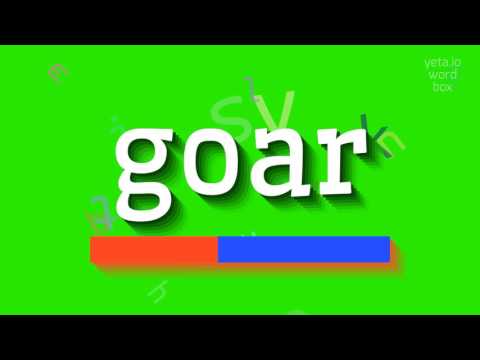 GOAR - HOW TO PRONOUNCE GOAR?