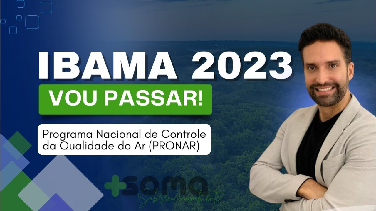 [QUESTÕES COMENTADAS] Concurso IBAMA 2023: Programa Nacional de Controle da Qualidade do Ar (PRONAR)