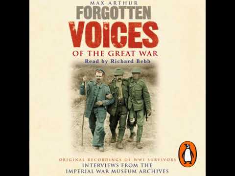 Forgotten Voices Of The Great War - Max Arthur