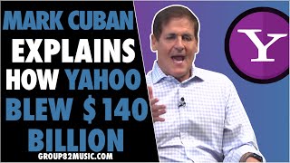 Mark Cuban Explains How Yahoo Blew $140 Billion