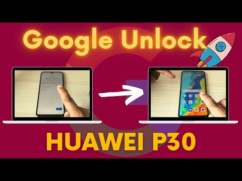 HUAWEI P30 Google Lock SOLUTION