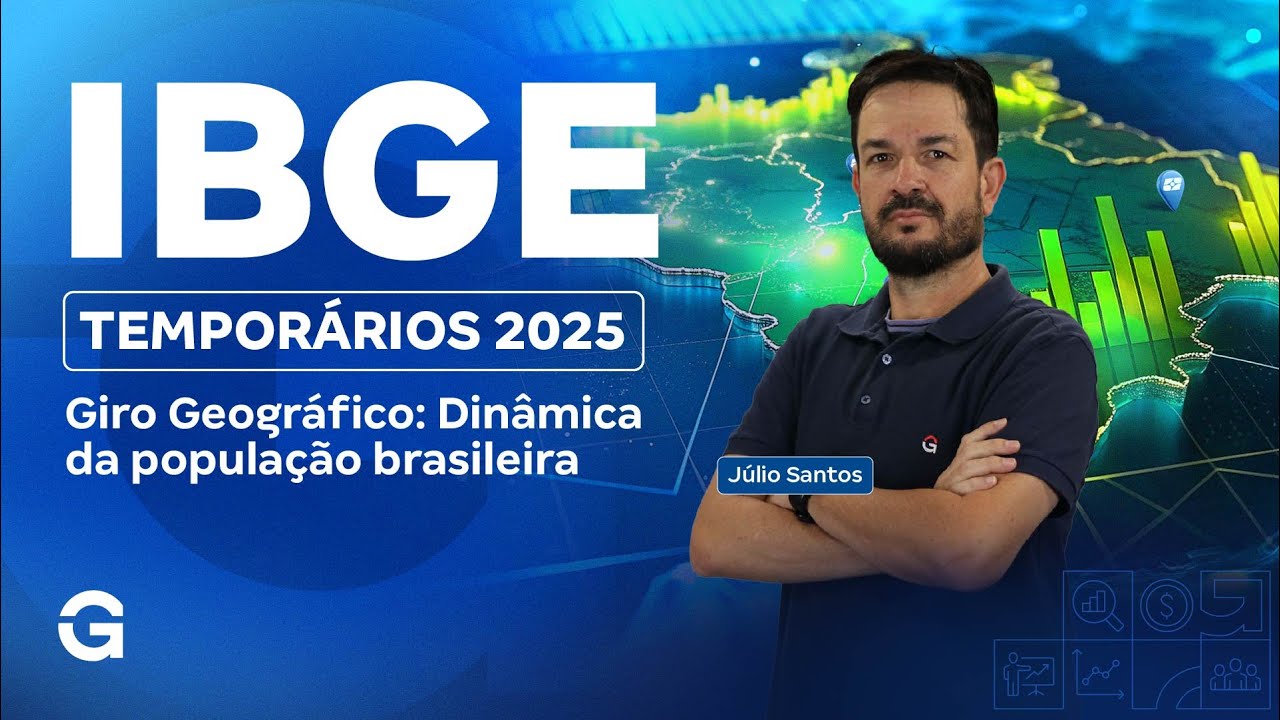 Concurso IBGE Temporários | Giro Geográfico: Dinâmica da população brasileira