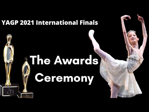 THE AWARDS CEREMONY - YAGP 2021 International Virtual Finals