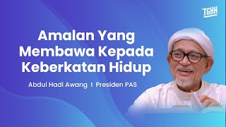 Download lagu Amalan yang membawa kepada keberkatan hidup ~ YB Dato' Seri Tuan Guru Haji Abdul Hadi Awang mp3