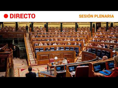 🔴DIRECTO | Pleno del Congreso | RTVE Noticias