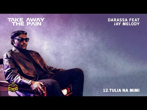 Darassa feat Jay Melody - Tulia na Mimi (Track No.12)