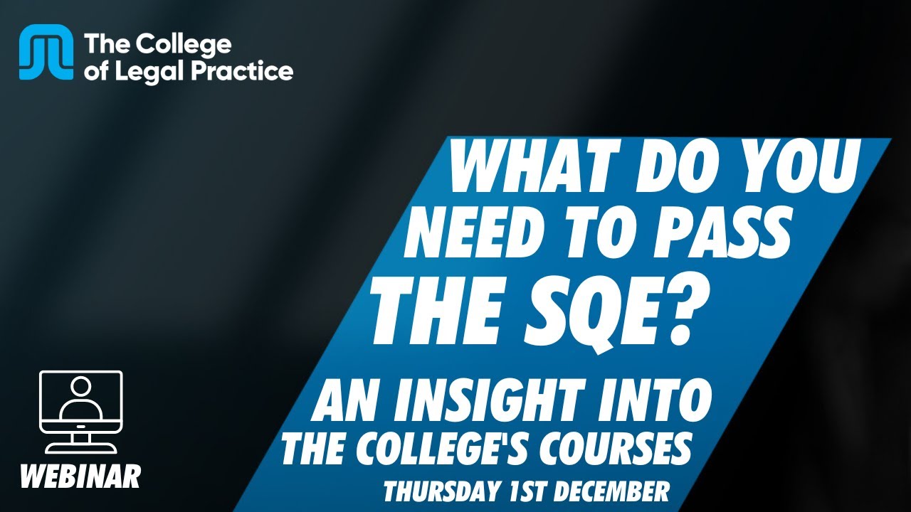 What do you need to pass the SQE? An insight into The College's course | Webinar